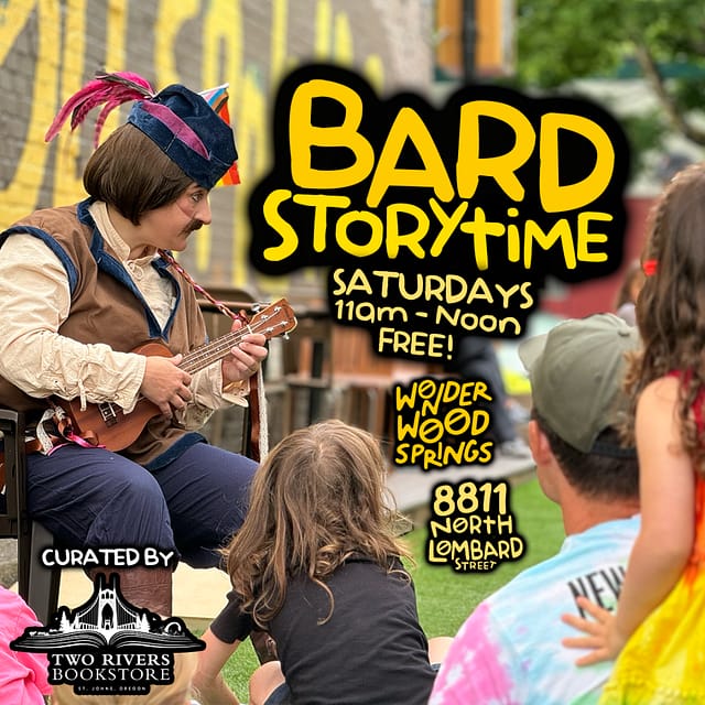Bard Storytime at Mike Bennett's Wonderwood Springs! at Wonderwood Springs in Portland
