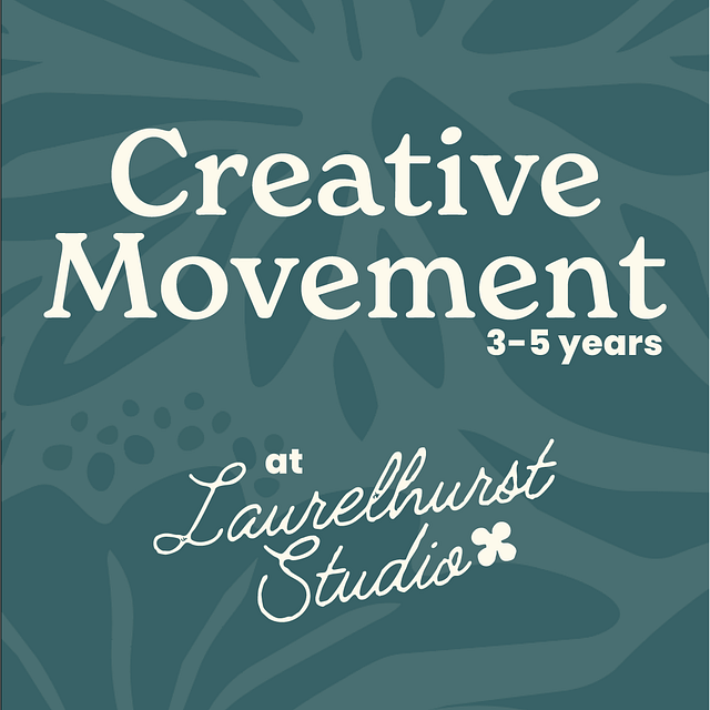 Creative Movement at Laurelhurst Studio! at Laurelhurst Studio in Portland