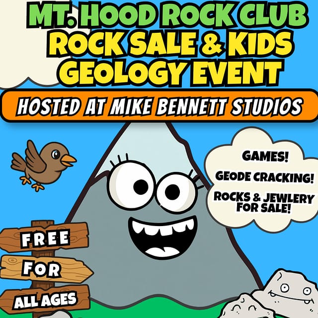 Mt. Hood Rock Club Rock Sale & Kids Geology Event at Mike Bennett's Studio in Portland