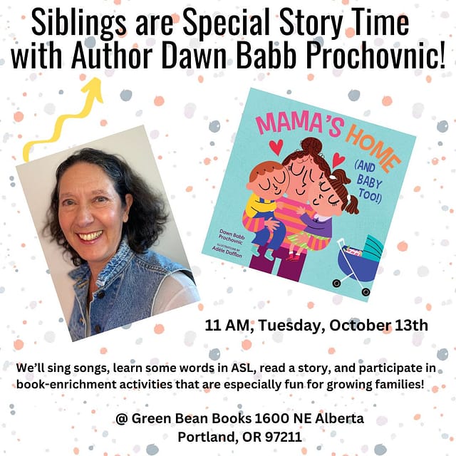 Siblings are Special Story Time with Author Dawn Babb Prochovnic at Green Bean Books in Portland