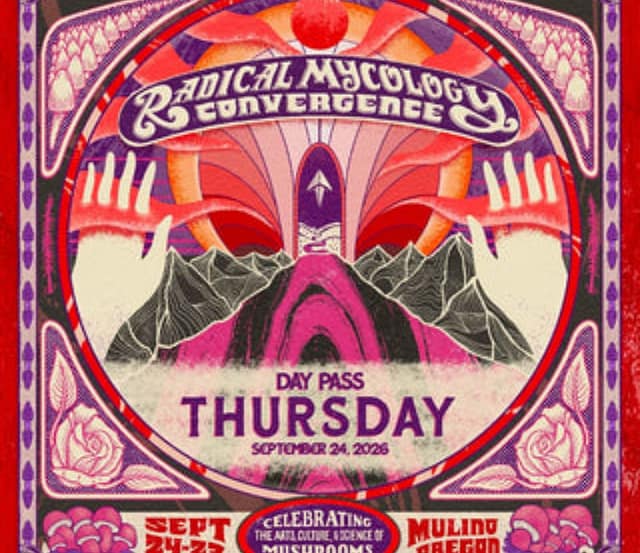 The Radical Mycology Convergence at Mulino, OR in Portland