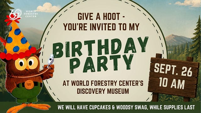 Woodsy Owl Birthday Party at World Forestry Center Disovery Museum in Portland